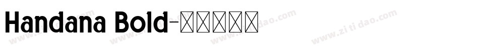 Handana Bold字体转换